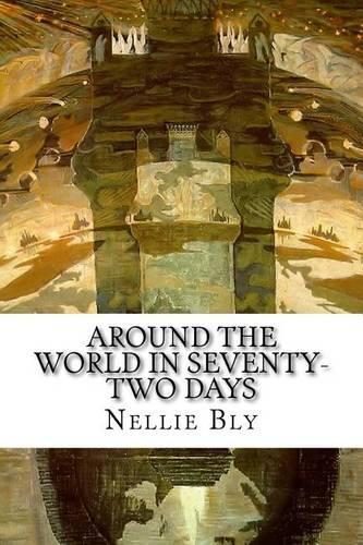 Around the World in Seventy-Two Days