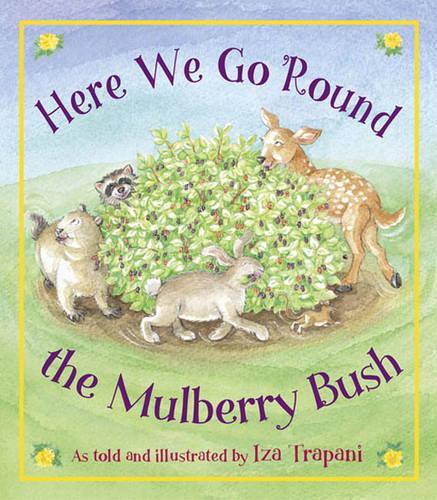 Here We Go 'Round The Mulberry Bush