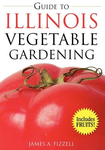 Guide to Illinois Vegetable Gardening: (English)
