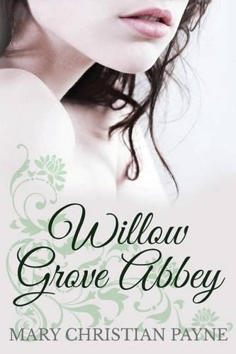 Willow Grove Abbey: An Historical World War II Romance Novel(English)