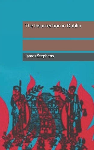 The Insurrection in Dublin