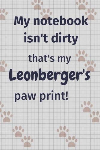 My notebook isn't dirty that's my Leonberger's paw print!