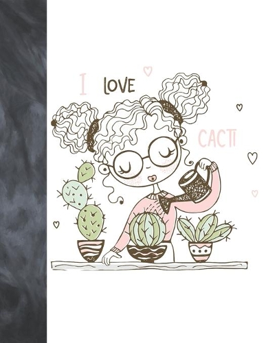 I Love Cacti