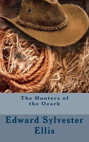 The Hunters of the Ozark