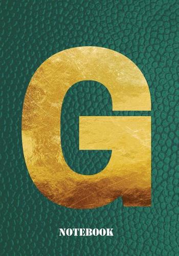 G Notebook: Letter 'g' Notebook, Composition, Exercise or Log or Study Book - Green Cover