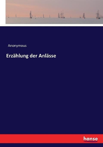 Erzählung der Anlässe