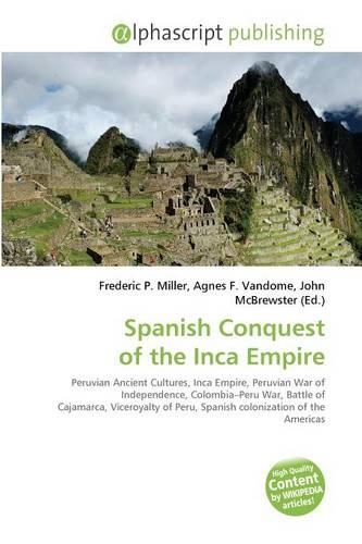 Spanish Conquest of the Inca Empire