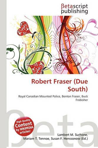 Robert Fraser (Due South)