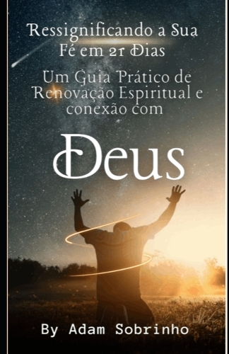 Ressignificando a Sua Fé em 21 Dias