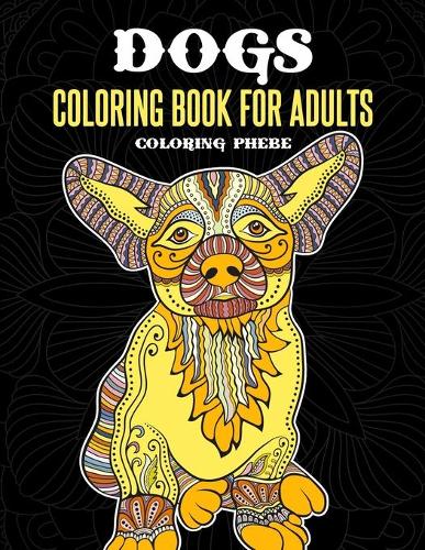 Dogs Coloring Book for Adults