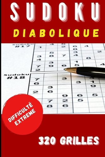 Sudoku Diabolique: Niveau Extreme 320 Grilles 9x9 Jeux pour Adulte Avec Solutions Format 15x22cm 160 pages