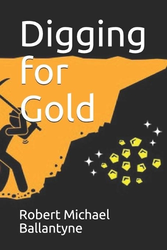 Digging for Gold