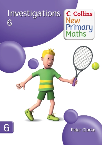 Investigations 6: (Collins New Primary Maths)