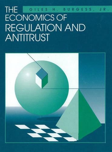 The Economics of Regulation and Antitrust