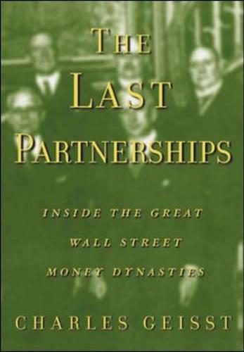 The Last Partnerships: Inside the Great Wall Street Dynasties