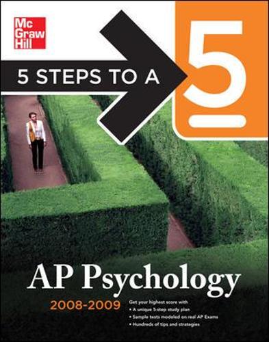 5 Steps to a 5 AP Psychology, 2008-2009 Edition