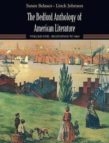 The Bedford Anthology of American Literature: Volume One: Beginnings to 1865(English)