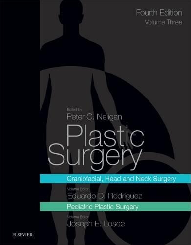 Plastic Surgery E-Book: Volume 3: Craniofacial, Head and Neck Surgery and Pediatric Plastic Surgery