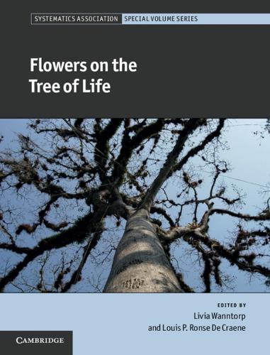 Flowers on the Tree of Life: (Series Number 80 Systematics Association Special Volume Series)