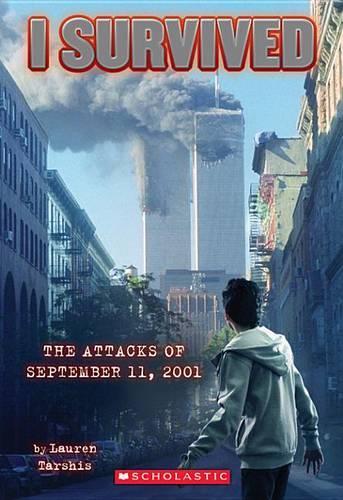 I Survived #6: I Survived the Attacks of September 11th, 2001