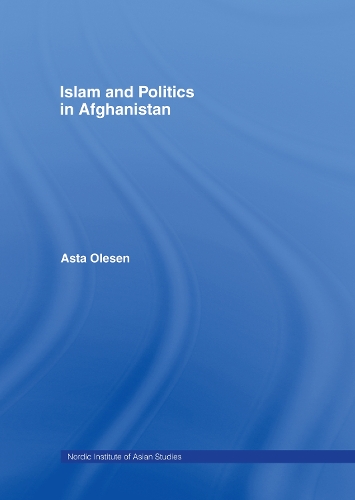 Islam and Politics in Afghanistan