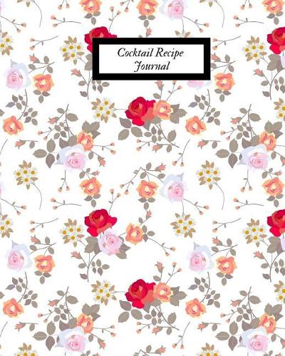 Cocktail Recipe Journal