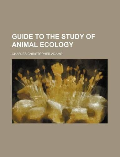 Guide to the Study of Animal Ecology
