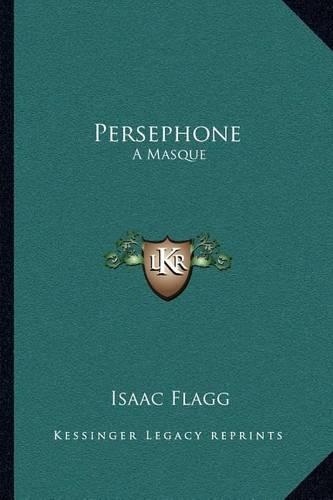 Persephone: A Masque(English)