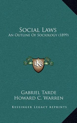 Social Laws: An Outline Of Sociology (1899)