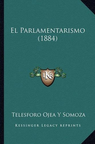 El Parlamentarismo (1884)