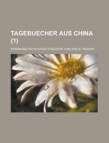 Tagebuecher Aus China (1): (German)