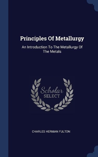 Principles Of Metallurgy