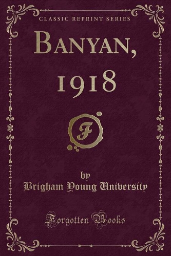 Banyan, 1918 (Classic Reprint): (English)