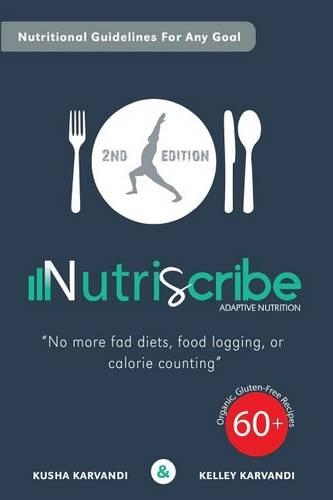 Nutriscribe: Adaptive Nutrition: No More Fad Diets, Food Logging or Calorie Counting(English)