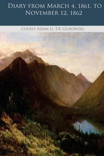 Diary from March 4, 1861, to November 12, 1862