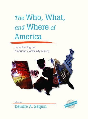The Who, What, and Where of America: Understanding the American Community Survey(County and City Extra)