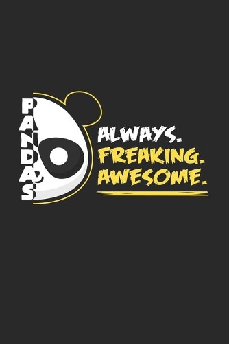 Pandas always freaking awesome: 6x9 Panda - blank with numbers paper - notebook - notes