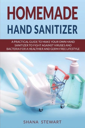 Homemade Hand Sanitizer