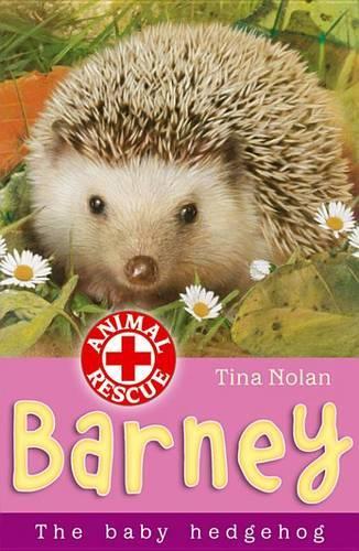 Barney the Baby Hedgehog: (Bk. 8 Animal Rescue)