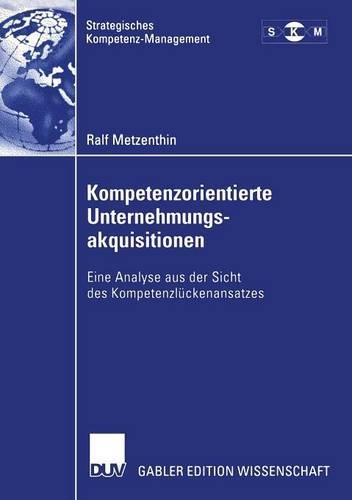 Kompetenzorientierte Unternehmungsakquisitionen