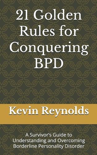 21 Golden Rules for Conquering BPD
