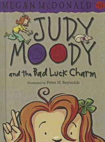 Judy Moody and the Bad Luck Charm: (11 Judy Moody)