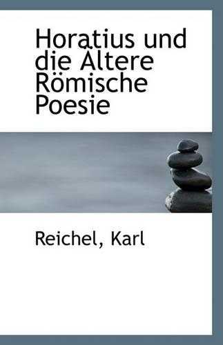 Horatius Und Die Altere Romische Poesie