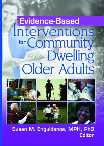 Evidence-Based Interventions for Community Dwelling Older Adults