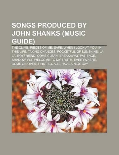 Songs Produced by John Shanks (Music Guide)