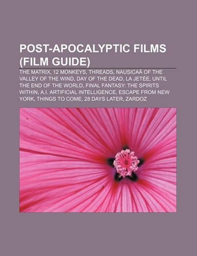 Post-Apocalyptic Films (Film Guide)