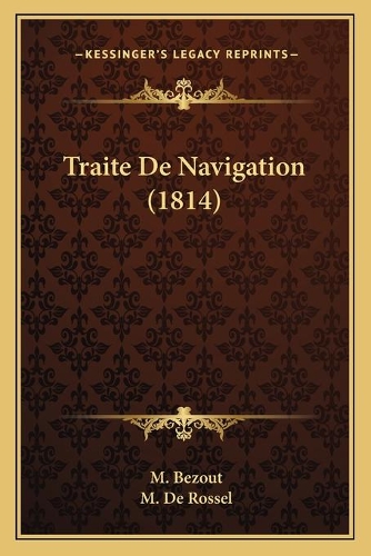 Traite De Navigation (1814): (French)