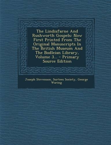 The Lindisfarne and Rushworth Gospels