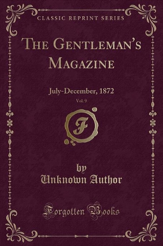 The Gentleman's Magazine, Vol. 9