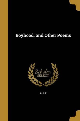 Boyhood, and Other Poems